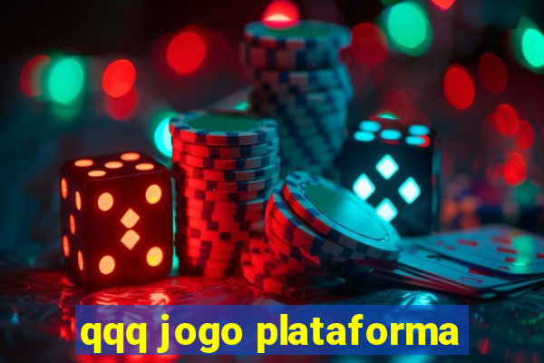 qqq jogo plataforma